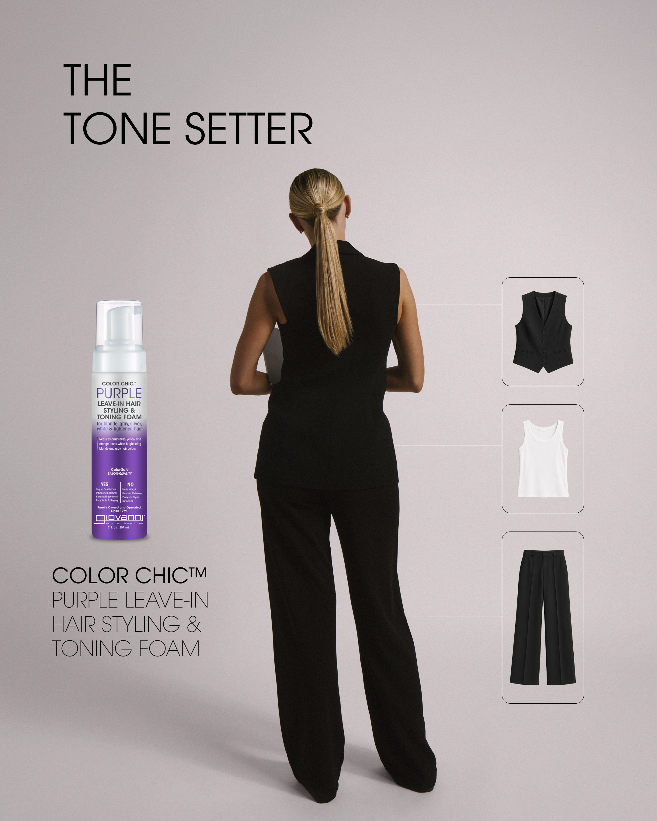 A woman shown from behind wearing a black sleeveless top and black wide-leg pants, with text reading 'THE TONE SETTER' and a bottle of Color Chic Purple Leave-In Hair Styling & Toning Foam. Three inset boxes on the right show outfit color examples: black, white, and black.